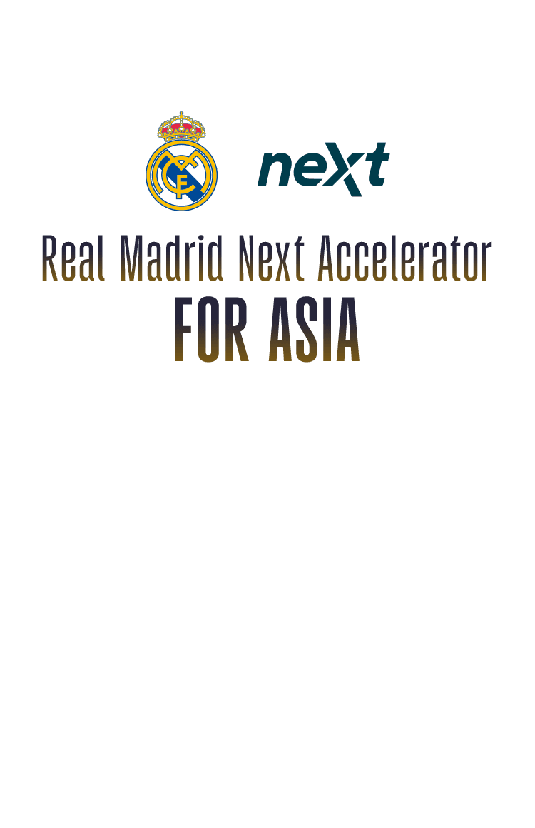 Real Madrid Next Accelerator FOR ASIA